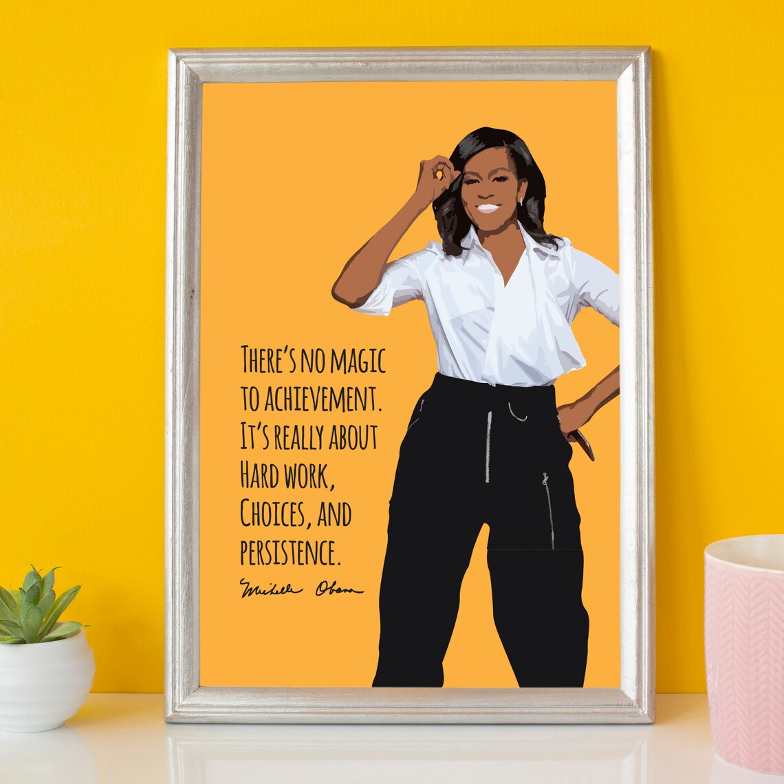 Michelle Obama No Magic To Achievement Quote Art Print - Image 2