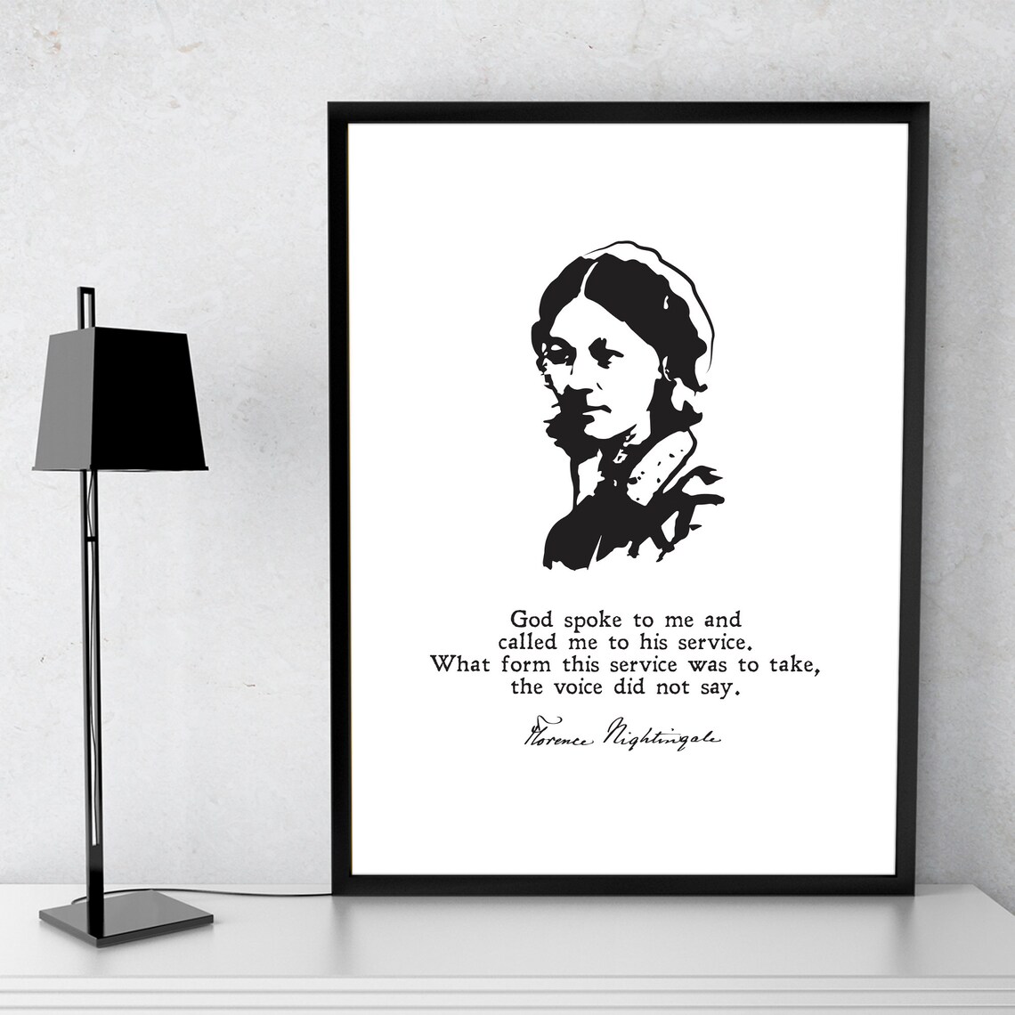 Florence Nightingale God Spoke To Me Service Quote Portrait Poster