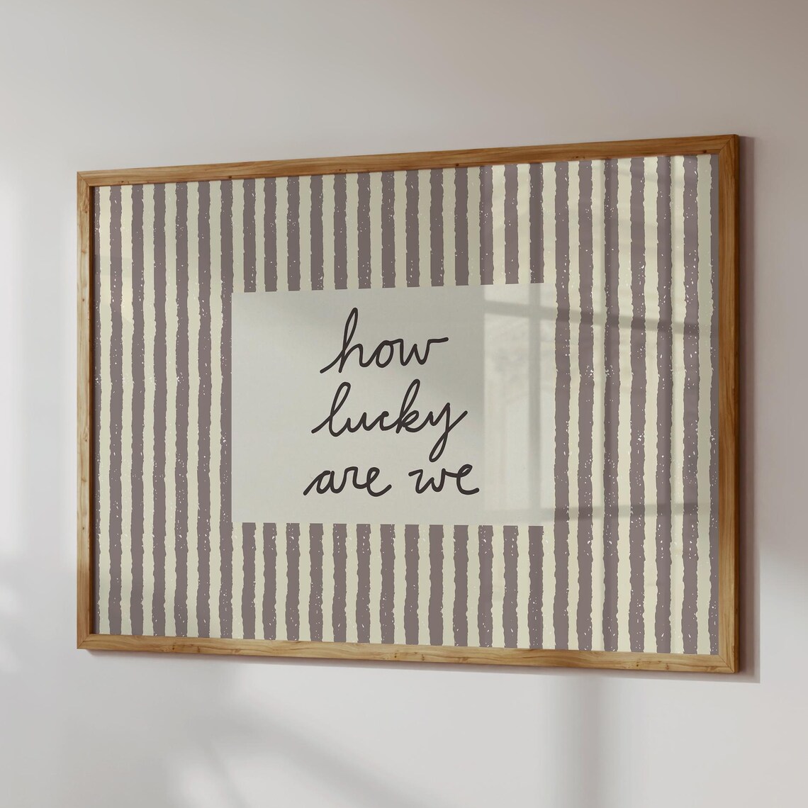 How Lucky Are We Neutral Striped Wall Art Print