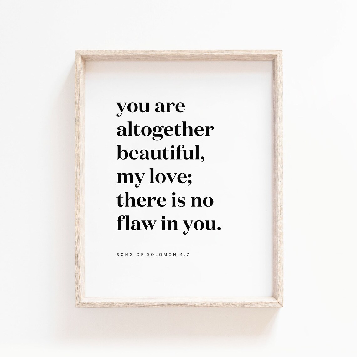 You Are Altogether Beautiful My Love Song Of Solomon 4:7 Poster