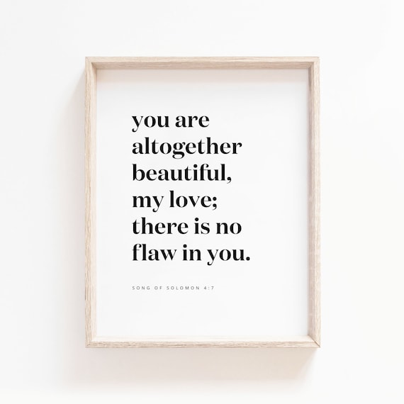 You Are Altogether Beautiful My Love Song Of Solomon 4:7 Poster