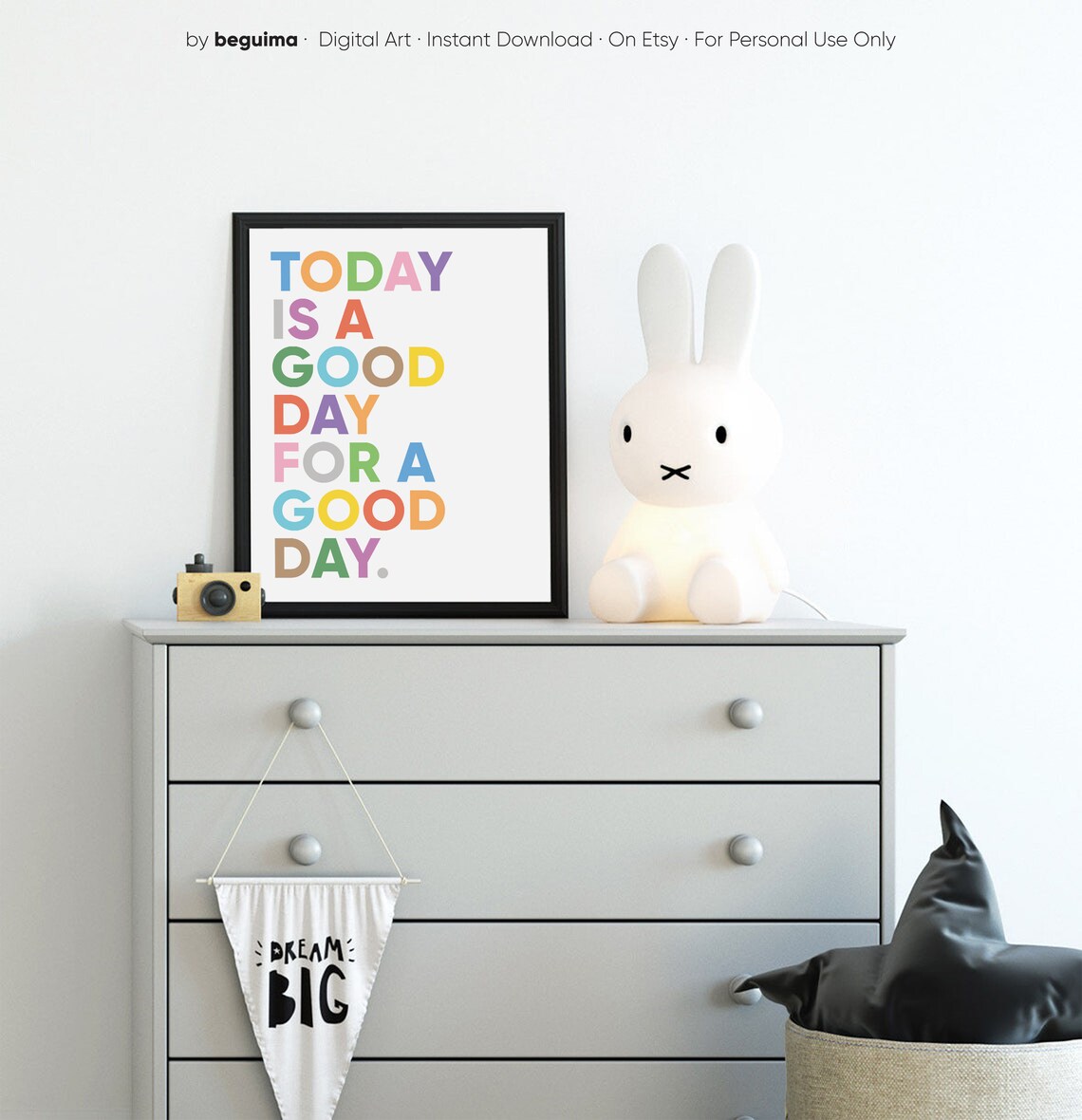 Today Is A Good Day Inspirational Nursery Quote Print - Image 3
