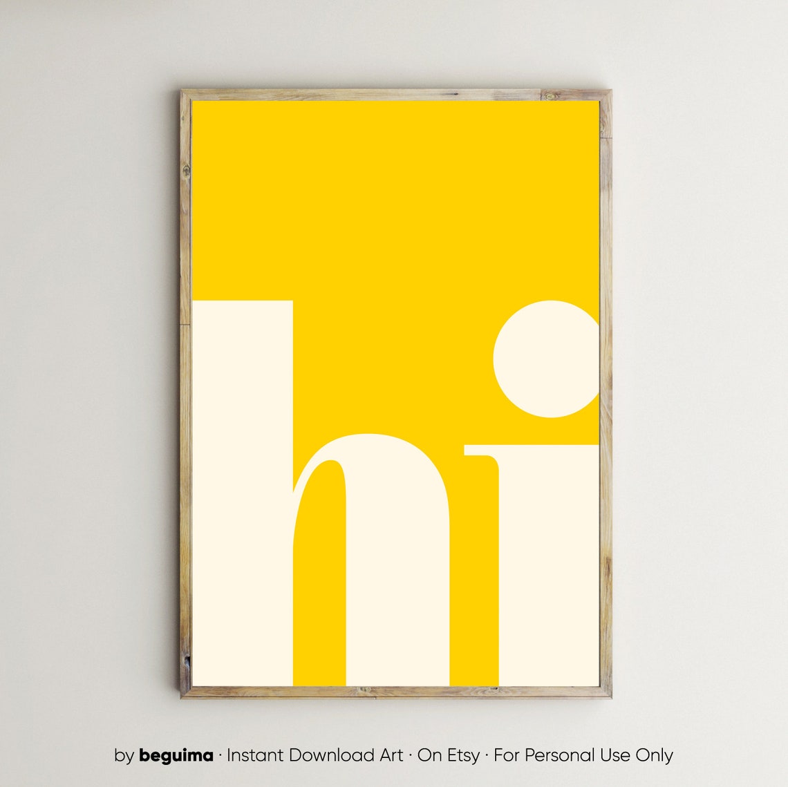 Hi Minimalist Yellow Cream Typography Modern Graphic Art Poster