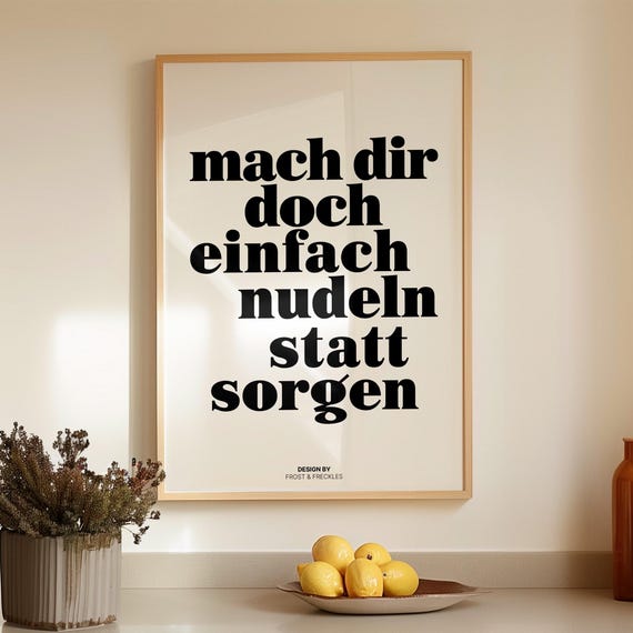 Mach Dir Nudeln Statt Sorgen Poster, Food Typography
