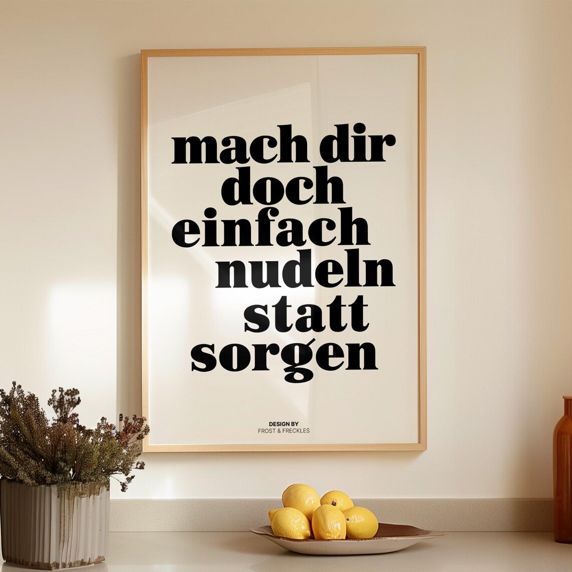 Mach Dir Nudeln Statt Sorgen Poster, Food Typography