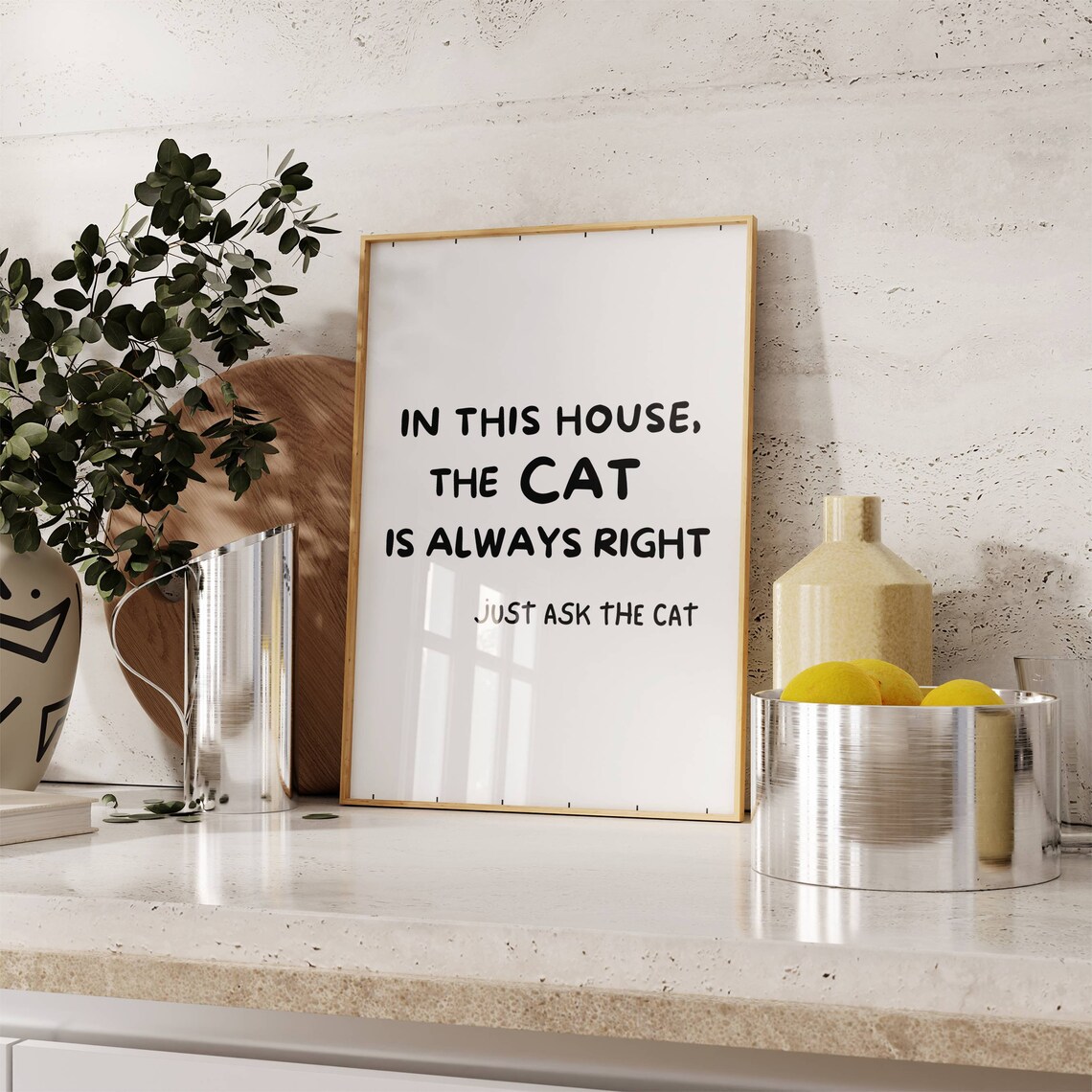 In This House the Cat Is Always Right Funny Cat Quote Poster - Image 4
