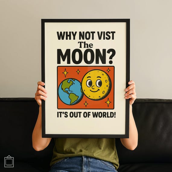 Printed Visit The Moon Poster Funny Artful Wall Print Modernism Typography Giftful Homely Room Decor Minimal Art No 58