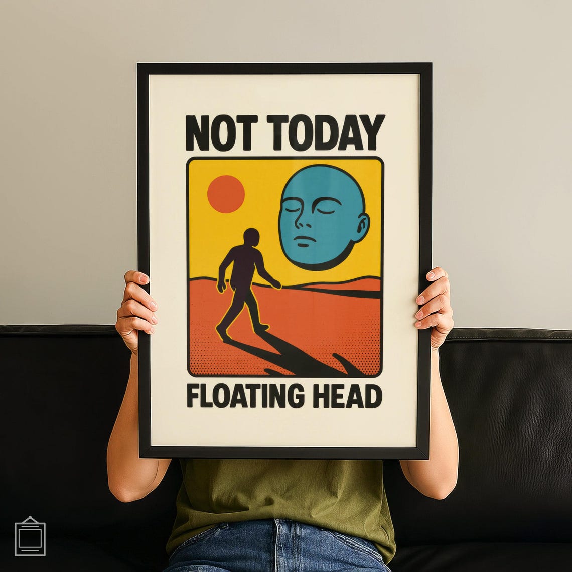 Not Today Floating Head Funny Surreal Desert Silhouette Art Poster