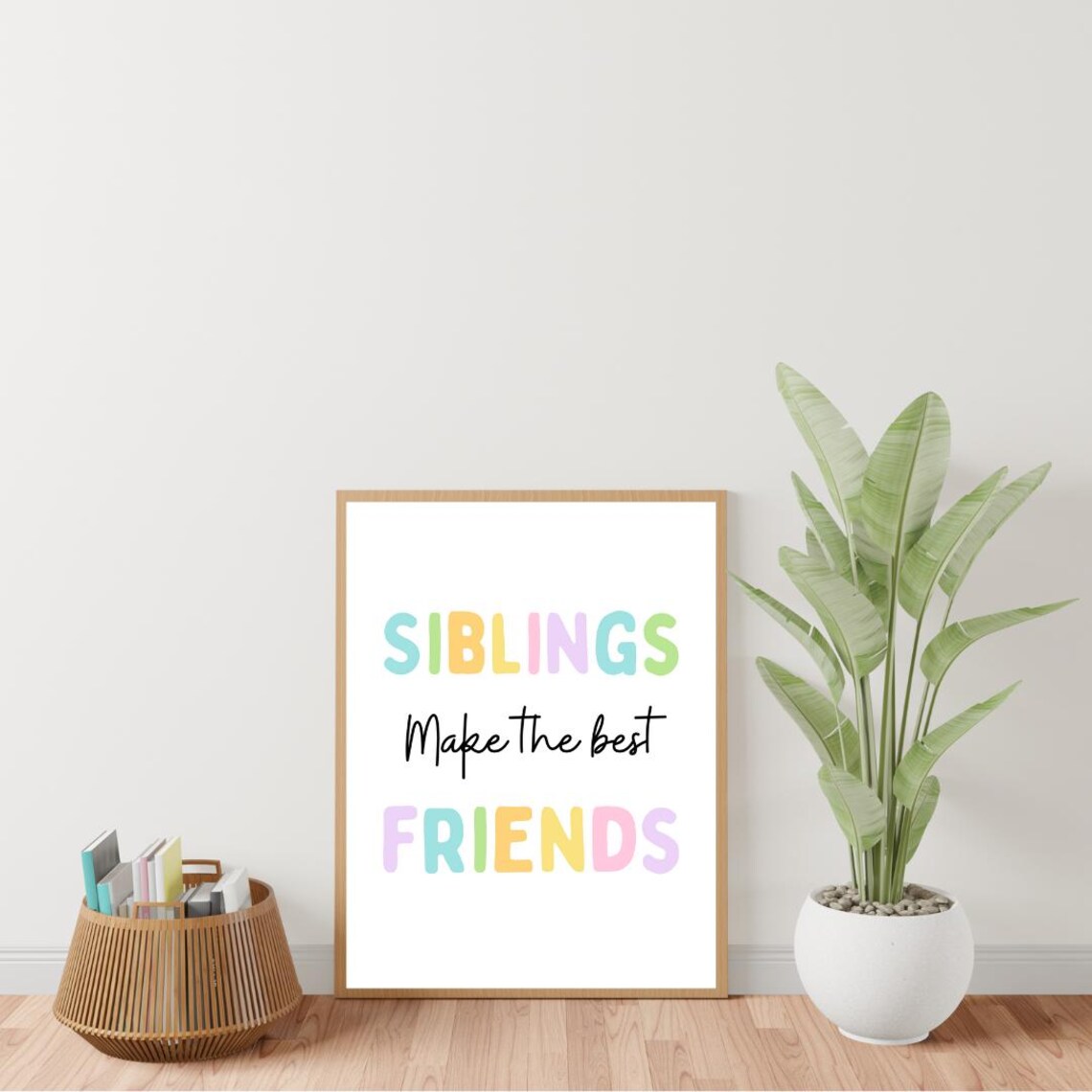 Siblings Make The Best Friends Pastel Kids Bedroom Wall Decor Poster - Image 3
