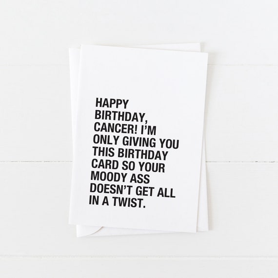 Funny Cancer Birthday Card Blank Card Zodiac Birthday Greeting 5x7 Card Sarcastic Horoscope Card June July Birthday Card Rude Card