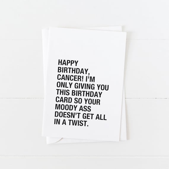 Funny Cancer Zodiac Birthday Card Sarcastic Greeting Message Print