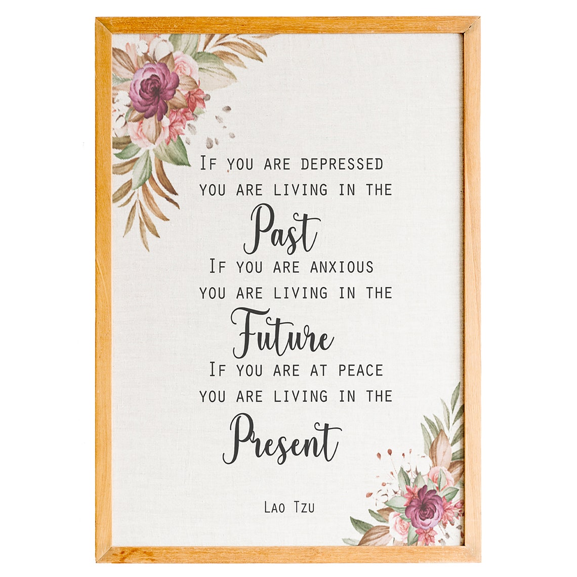 Lao Tzu Past Present Future Peace Floral Mindfulness Quote Poster