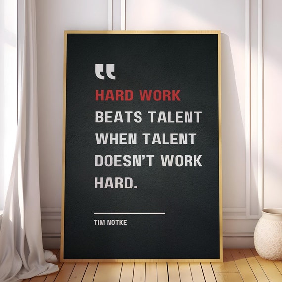 Hard Work Beats Talent Motivational Quote Art Print