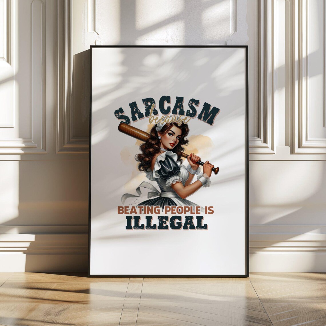 Sarcasm Because Beating People Is Illegal Print Funny Wall Art Humorous Home Dcor Stylish Wall Dcor Quirky New Home Gift Idea