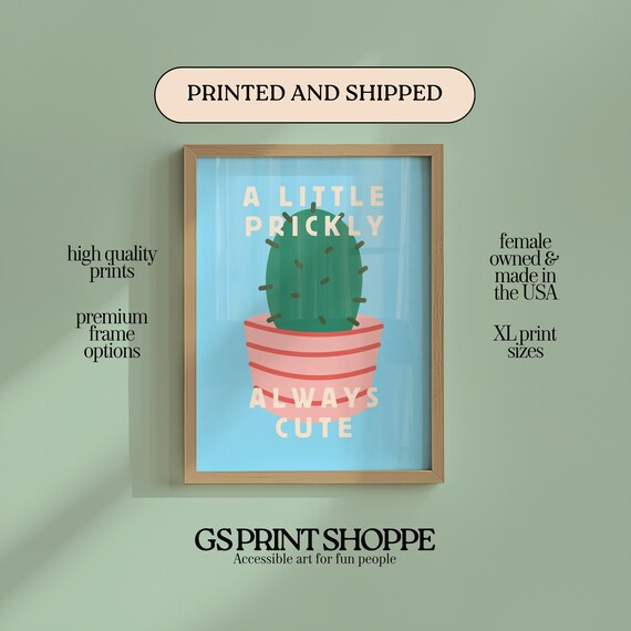A Little Prickly Always Cute Potted Cactus Nursery Decor Poster