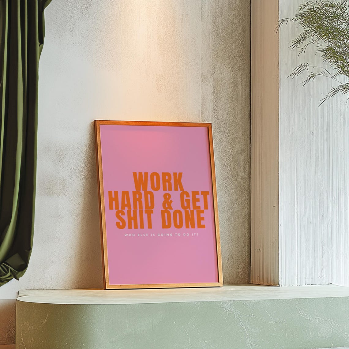 Work Hard And Get Shit Done Pink Motivational Quote Office Poster