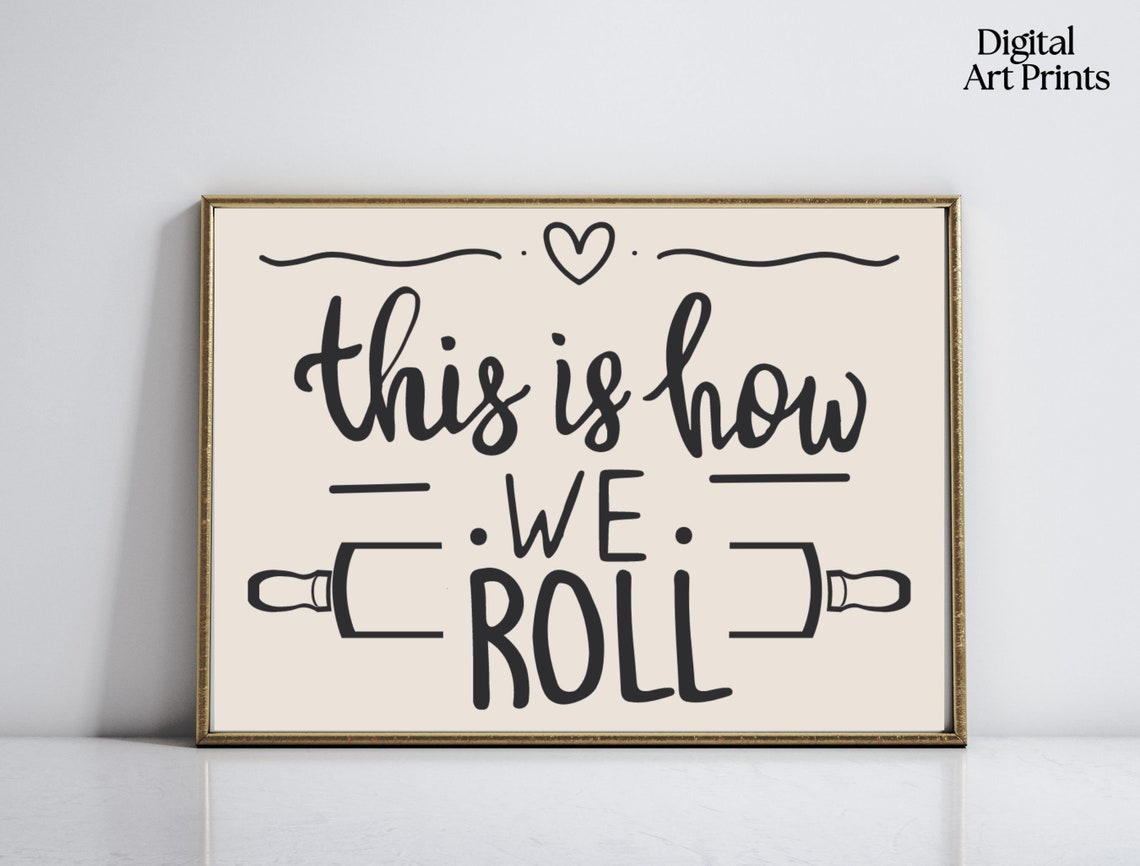 This Is How We Roll Hand Lettered Rolling Pin Kitchen Quote Poster
