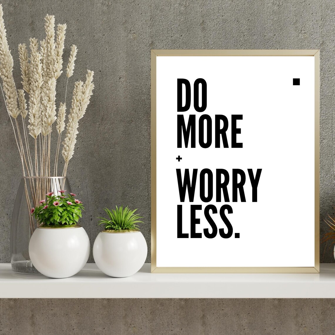 Do More Worry Less Wall Art Motivational Poster Inspirational Quote Decor Minimalist Home Dorm Or Office