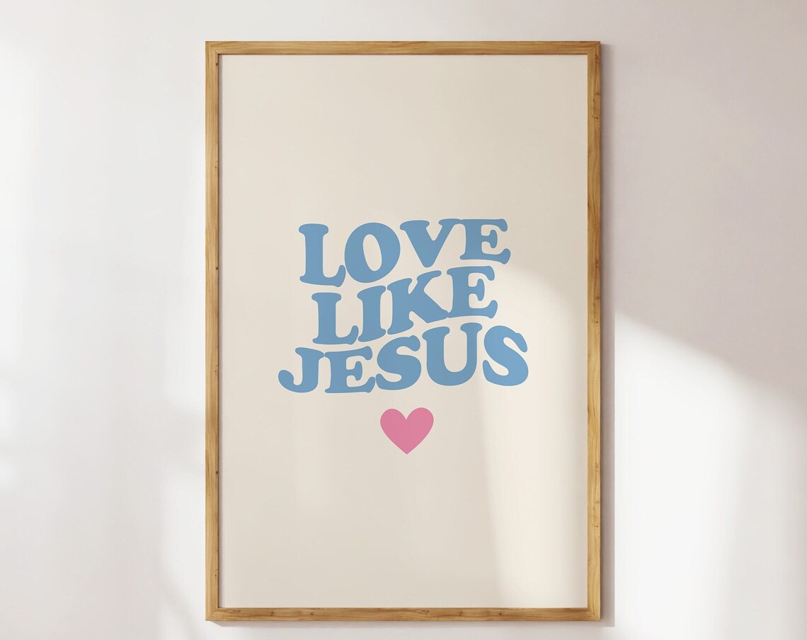 Love Like Jesus Minimalist Christian Art Print