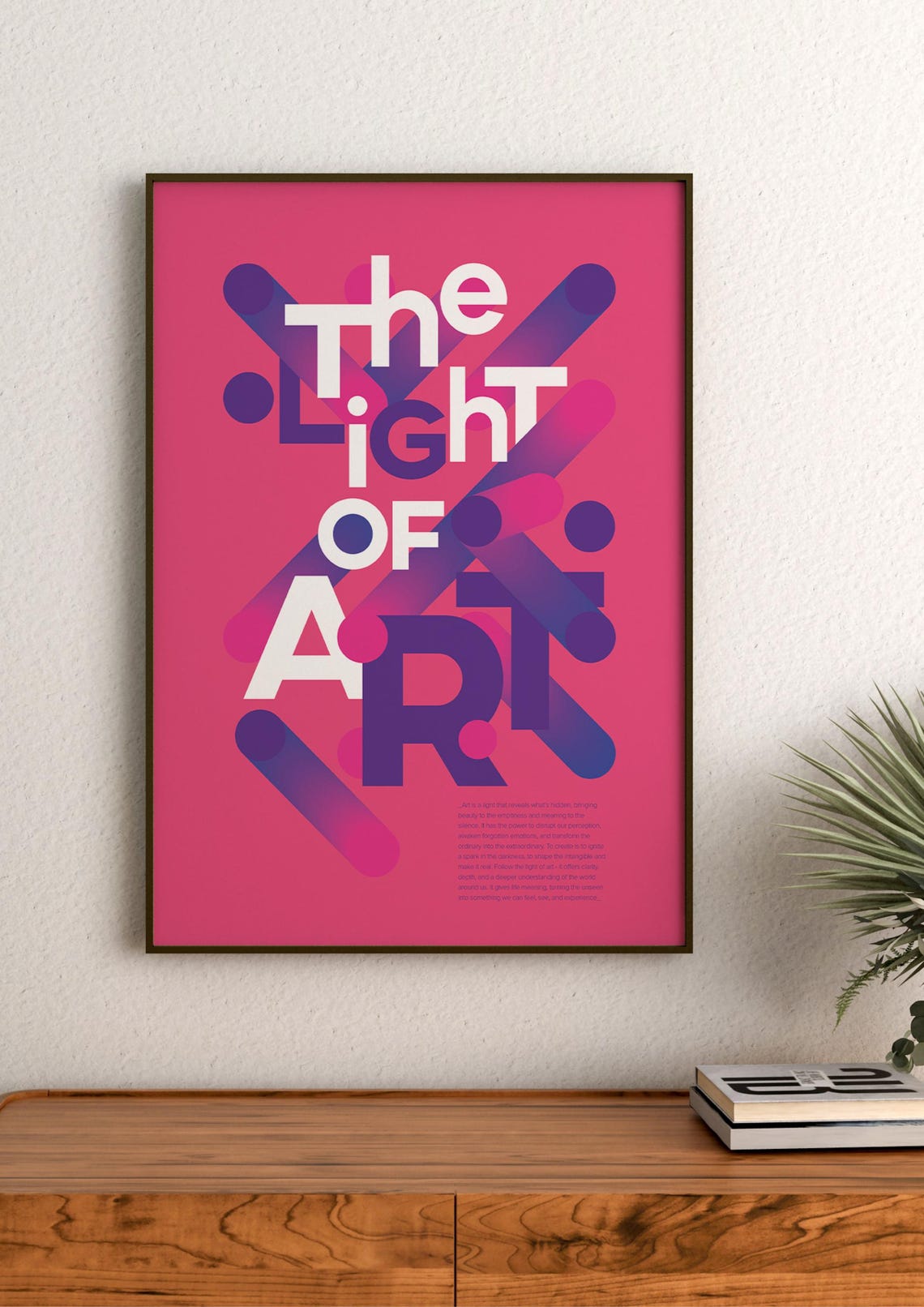 The Light Of Art Graphic Poster Bold Typography File Default A3 Format - Image 3