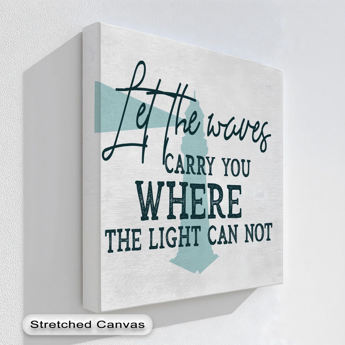 Let The Waves Carry You Lighthouse Beach Quote Canvas Wall Art