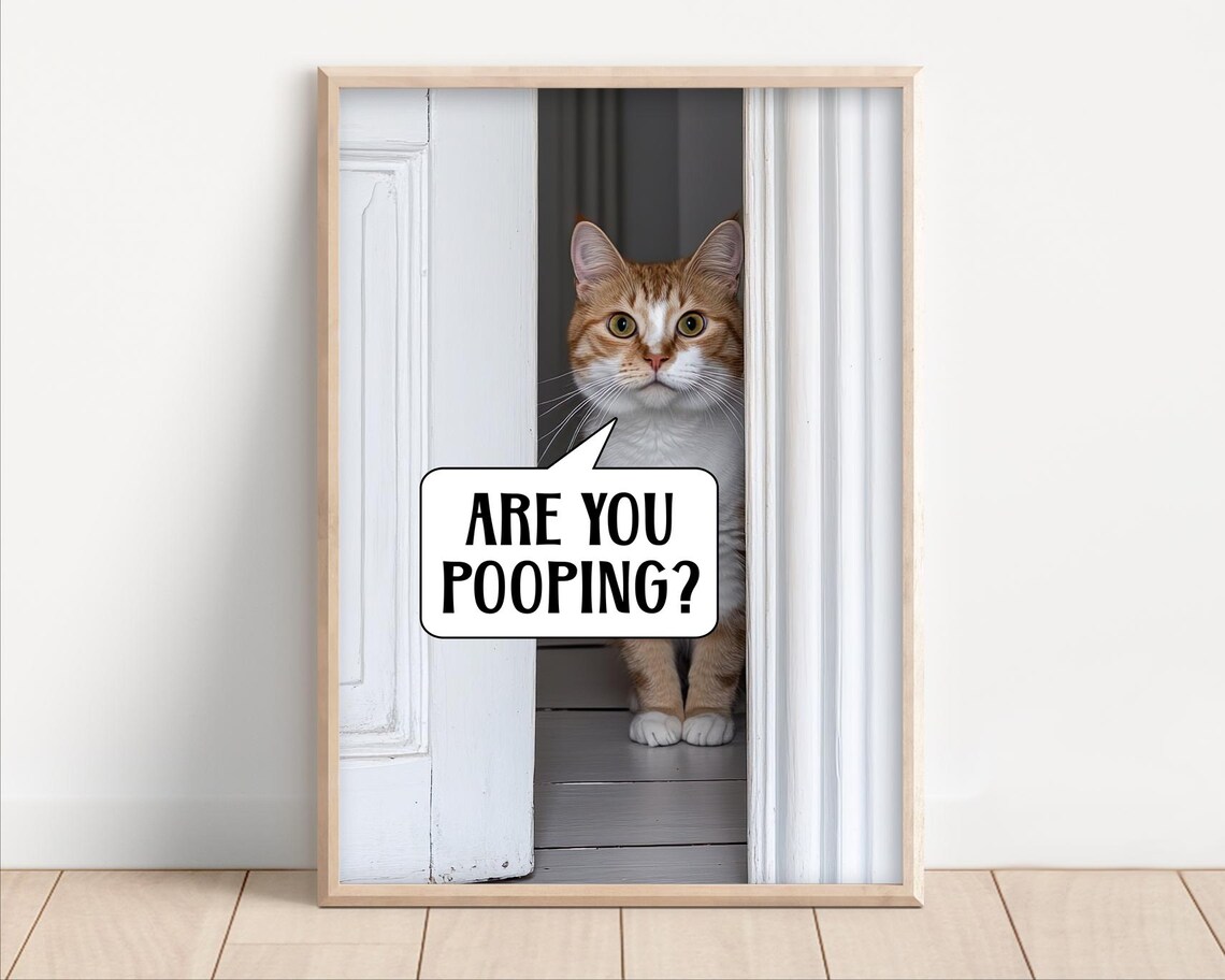 Are You Pooping Cat Funny Bathroom Wall Art Print