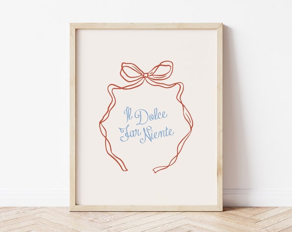 Il Dolce Far Niente Print Italian Quote Print Coquette Bow Print Bow Nursery Print Balletcore Wall Art Vintage Bow Wall Art Red Bow Art