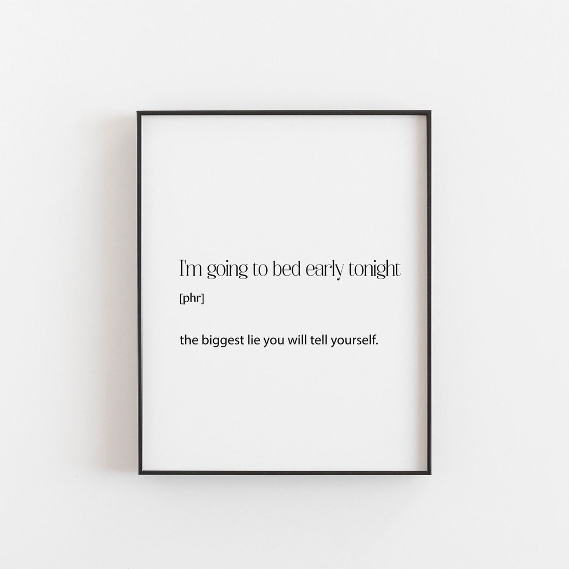 Funny Going to Bed Early Tonight Quote Bedroom Humor Wall Poster