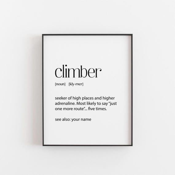 Climber Definition Print, Funny Personalized Gift