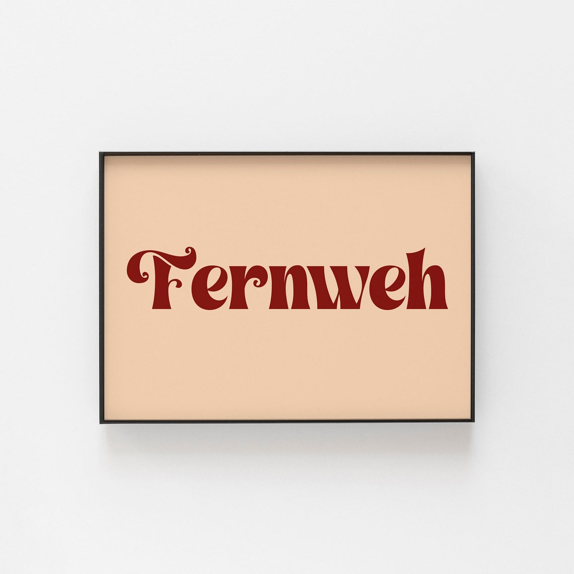 Fernweh German Wanderlust Retro Script Typography Art Poster