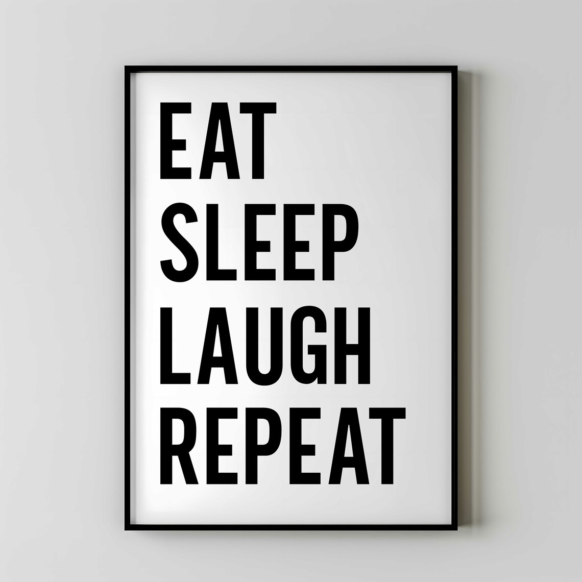 Eat Sleep Laugh Repeat Poster Print, Family Home Decor