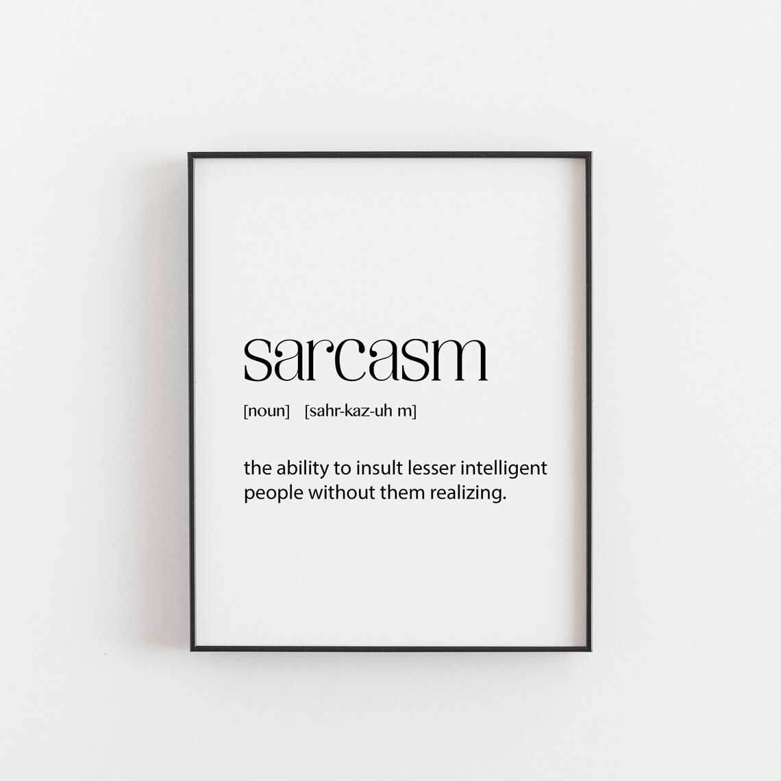 Sarcasm Definition Office Decor Art Print