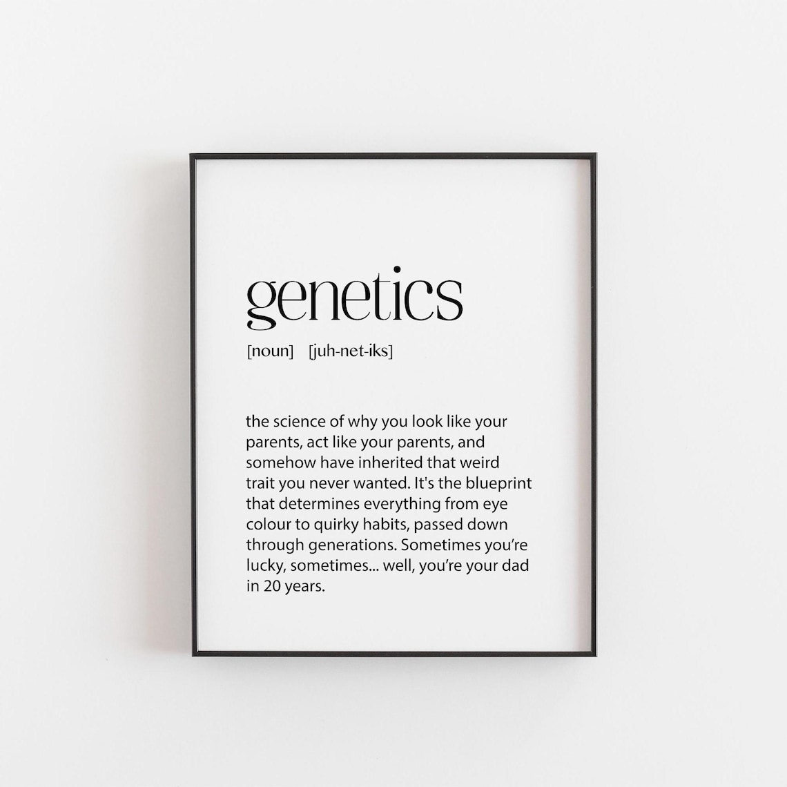 Genetics Definition Funny Science Art Print