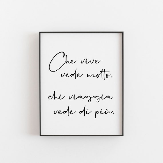 Chi Vive Vede Molto Viaggia Di Pi Travel Poster