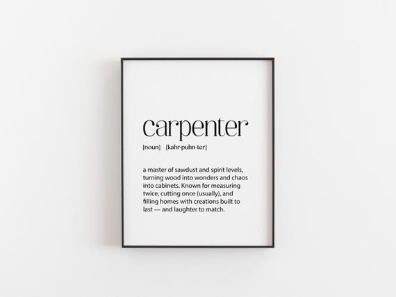 Carpenter Definition Print Christmas Gift For Dad Or Grandad Funny Woodworking Dictionary Wall Art Tradesman Workshop Decor