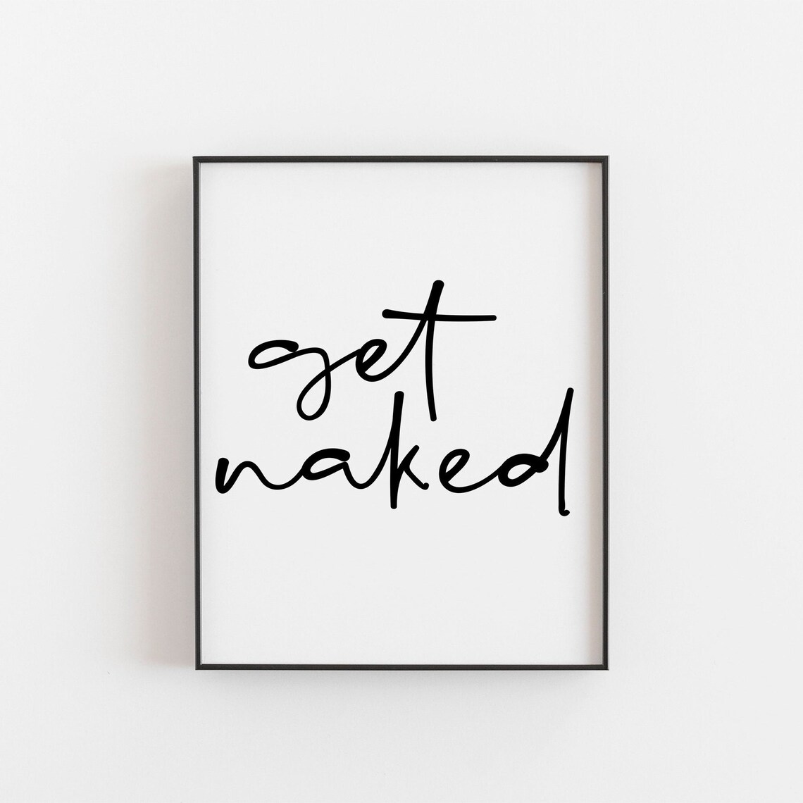 Get Naked Bathroom Wall Art, Minimalist Poster