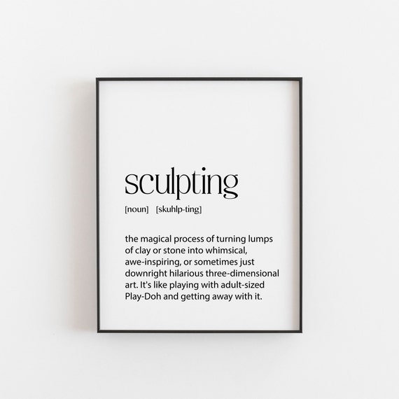 Sculpting Print Dictionary For A Sculptor Wall Art Christmas Or Birthday Definition Studio