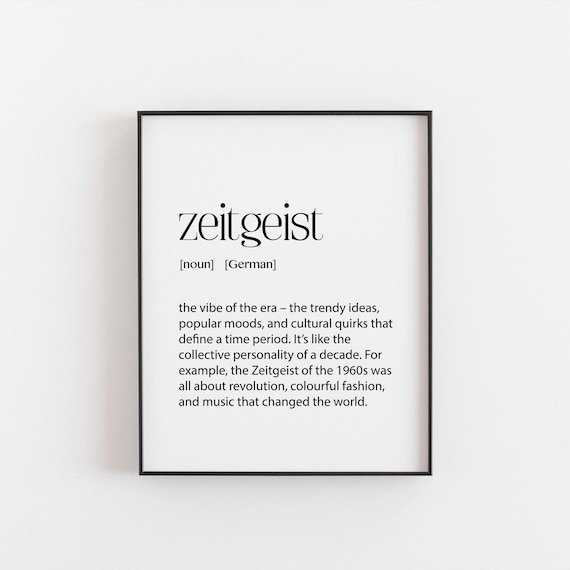 Zeitgeist Definition Print Spirit Of The Era Cultural Mood Art Minimalist Dcor Historical Vibe Unique Modern Wall