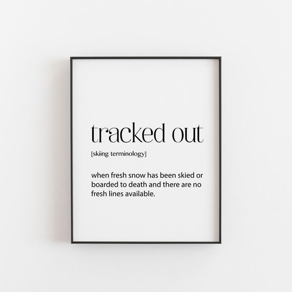 Skiing Gift Tracked Out Definition Gifts Poster Wall Art Decor Ski