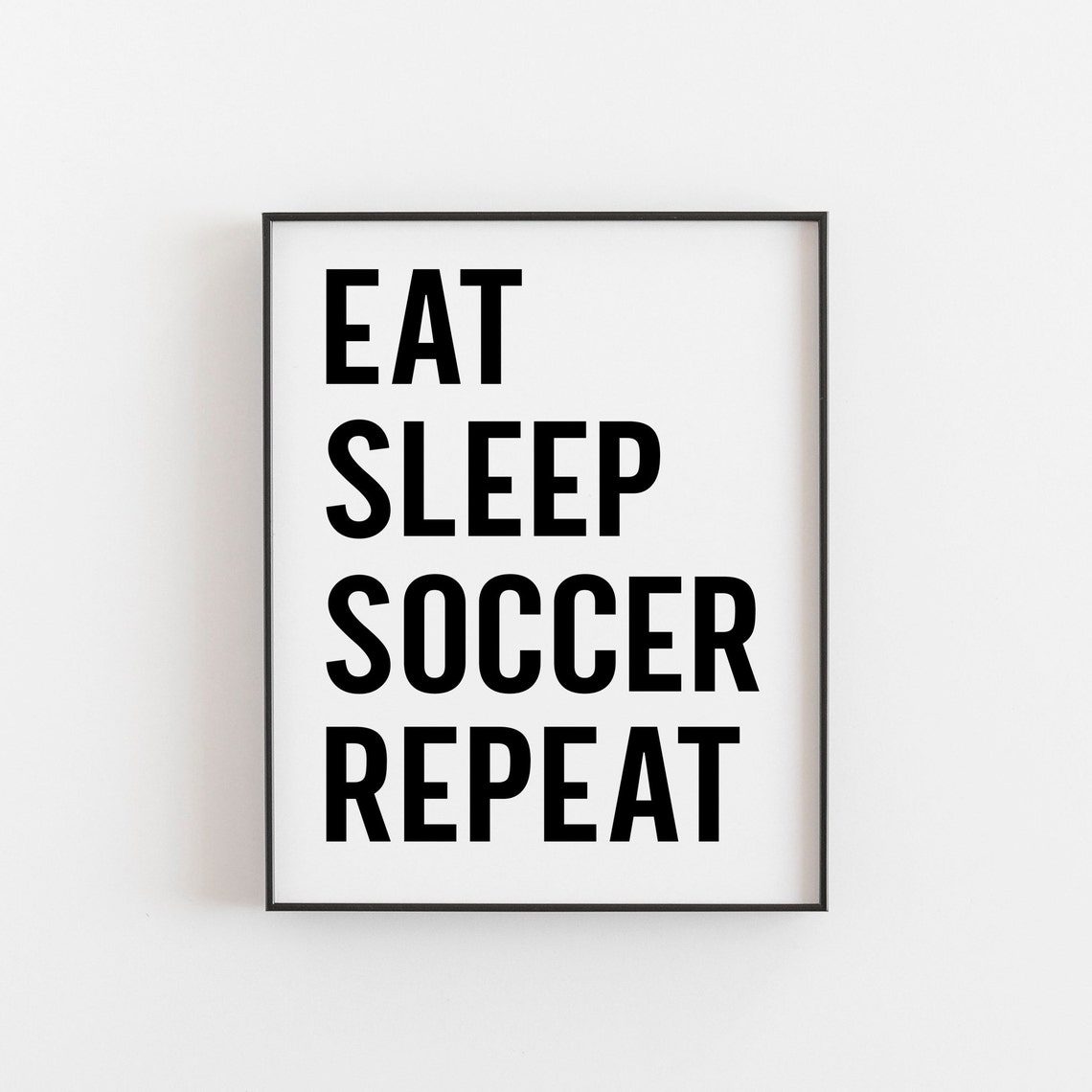 Eat Sleep Soccer Repeat Print Football Wall Art Funny Sports Poster Teen Boy Bedroom Decor Christmas Gift For Player