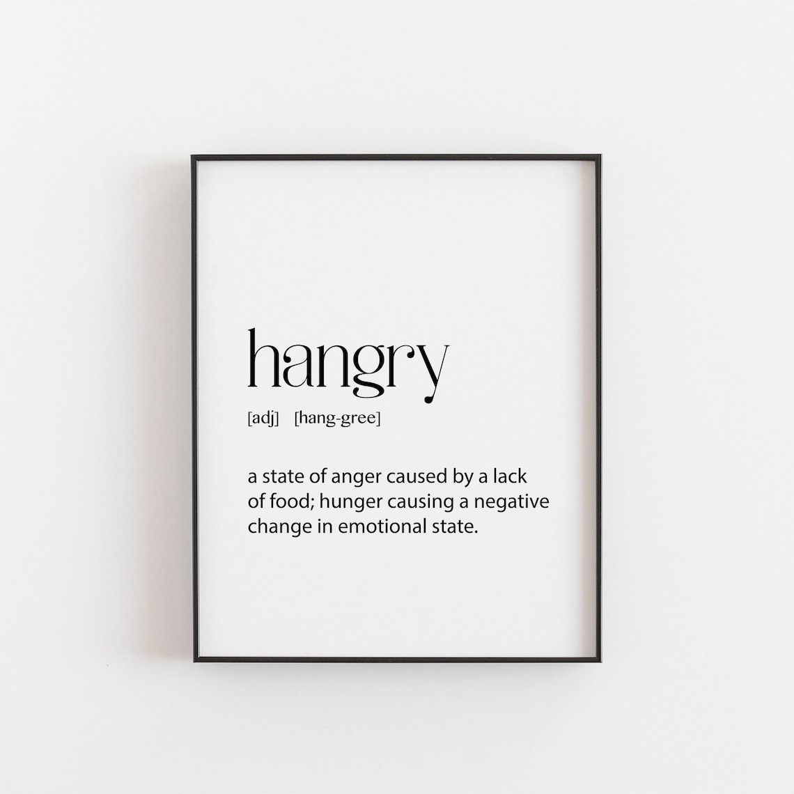 Hangry Definition Funny Typography Art Print