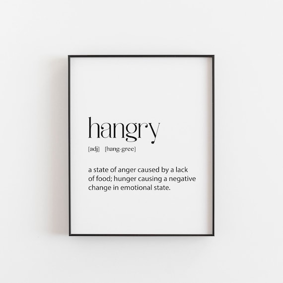 Hangry Definition Funny Typography Art Print