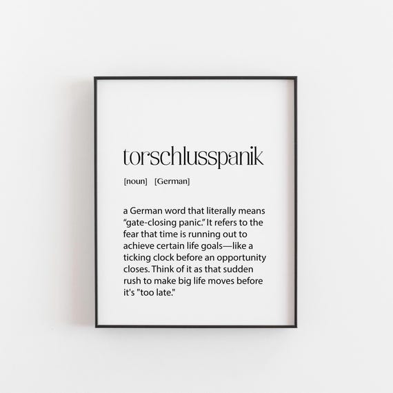 Torschlusspanik German Word Art, Motivational Quote Print