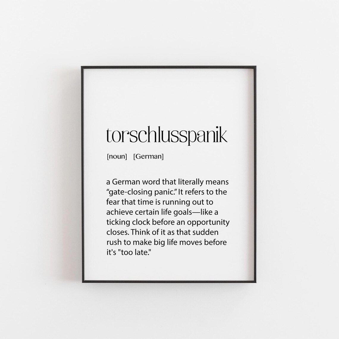 Torschlusspanik German Word Art, Motivational Quote Print