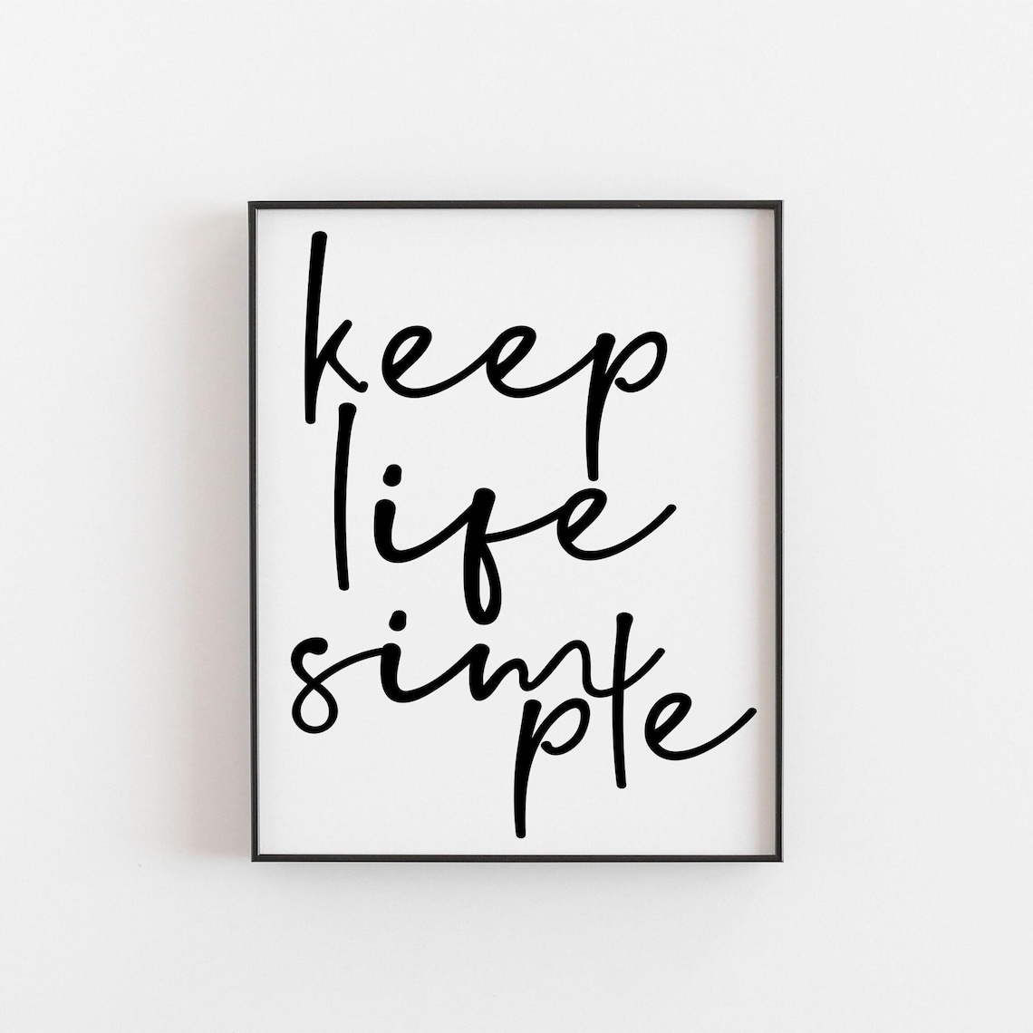 Keep Life Simple Print, Minimalist Art Print