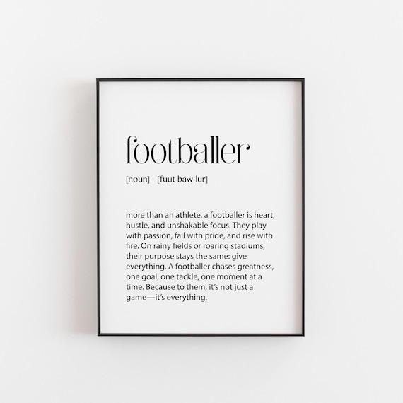 Footballer Definition Poster Inspirational Typography Soccer Fan Gift Art
