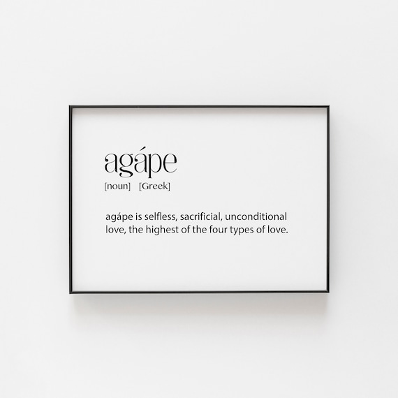Agape Greek Word Definition Unconditional Selfless Love Art Print