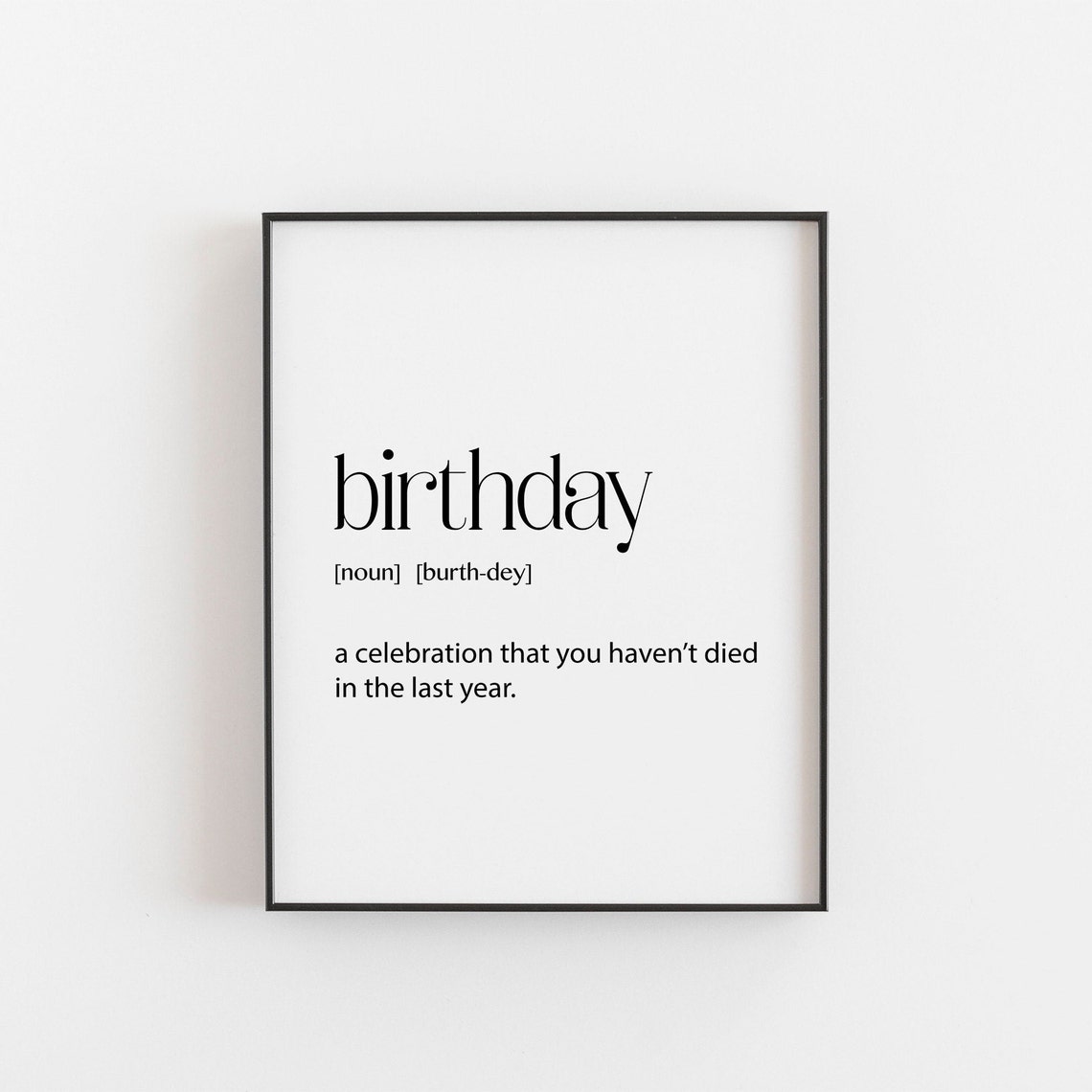 Funny Birthday Definition Print Minimalist Sarcastic Party Decor
