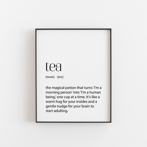 Tea Definition Wall Art Print, Kitchen Quote Poster