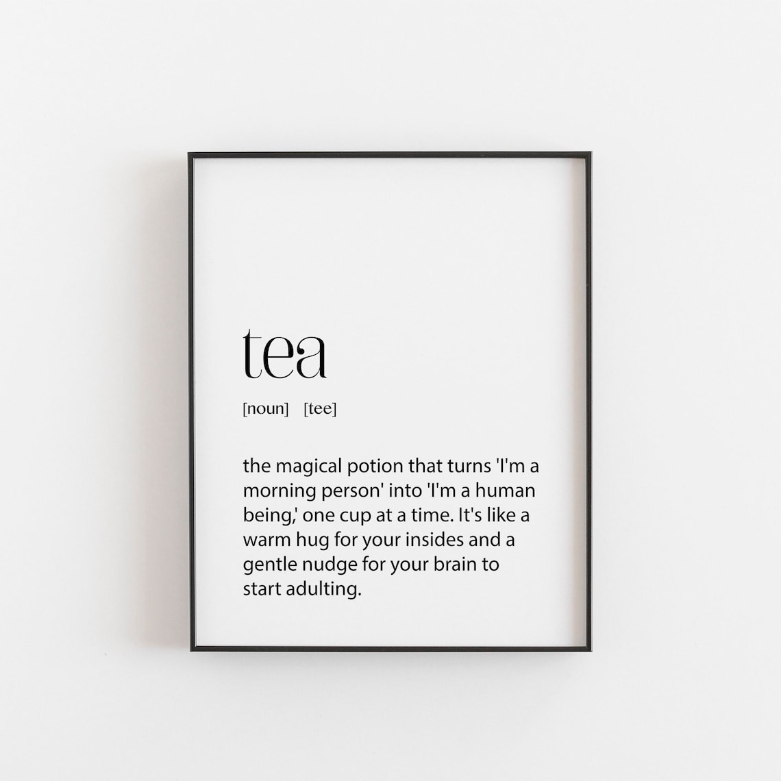 Tea Definition Wall Art Print, Kitchen Quote Poster